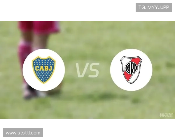 博卡青年与河床对决赛程安排及赛事分析全攻略 博卡青年与河床对决赛程安排及赛事分析全攻略