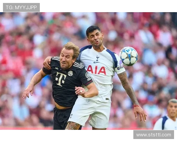 拜仁慕尼黑与热刺对决首发阵容全面解析与战术分析